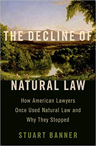What Happened to Natural Law in American Jurisprudence?